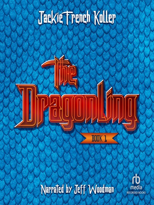 Title details for The Dragonling by Jackie French Koller - Available
